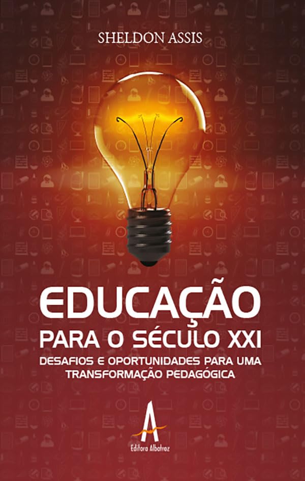 Educação para o século XXI: desafios e oportunidades para uma transformação pedagógica baixar o livro de graça