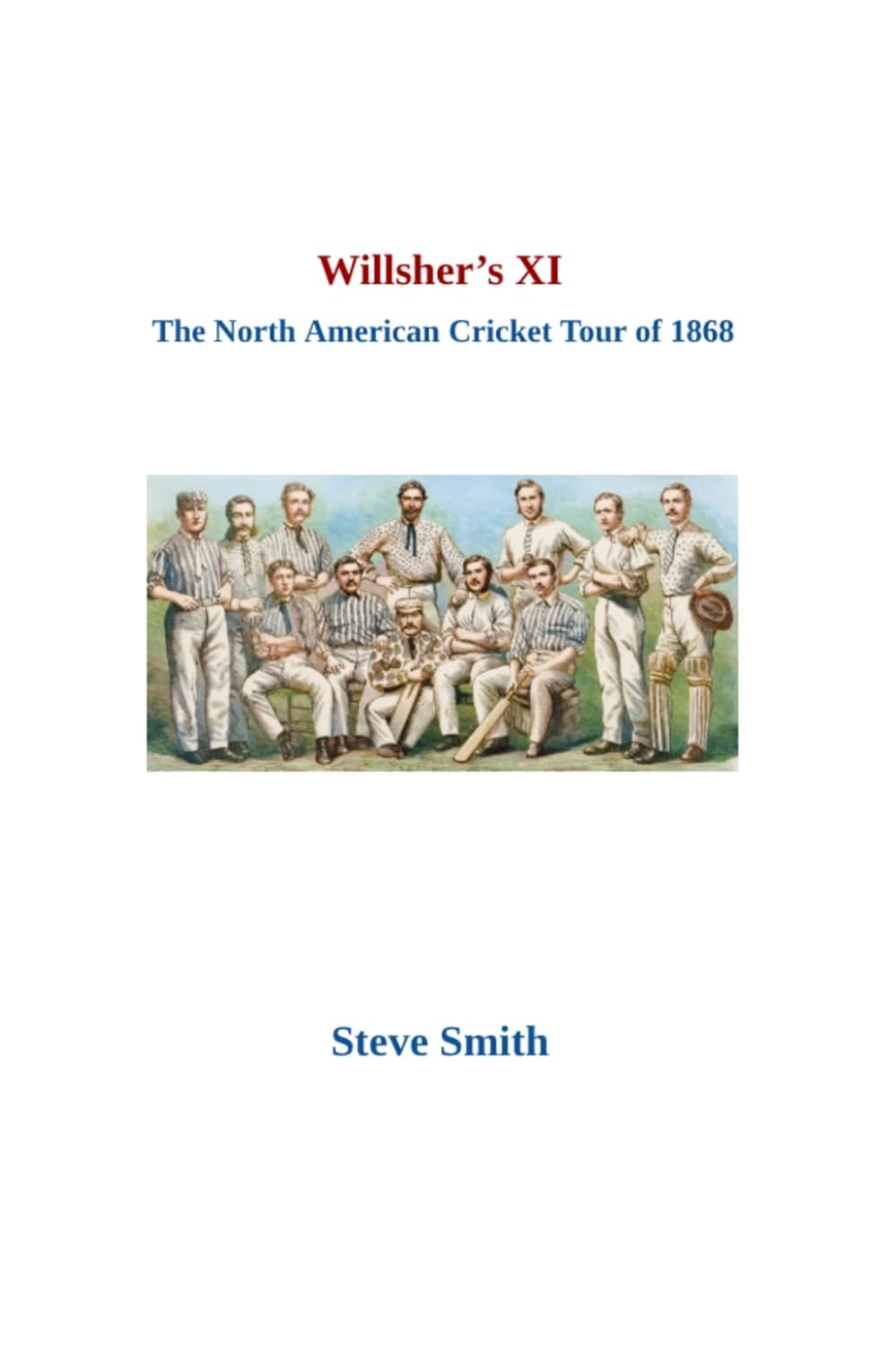 ler totalmente Willsher's XI - The North American Cricket Tour of 1868: 8
