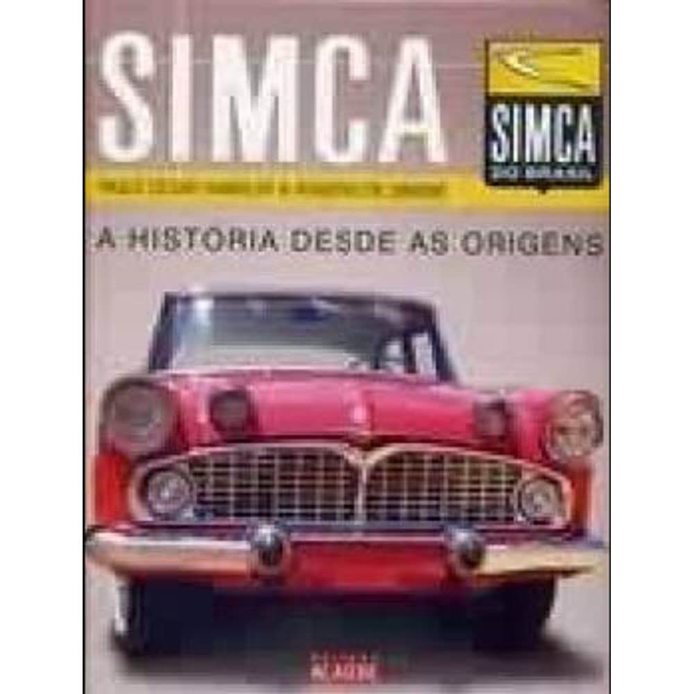 Simca. A Historia Desde as Origens baixar livro de graça