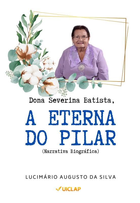 ler totalmente Dona Severina Batista:: A eterna do Pilar