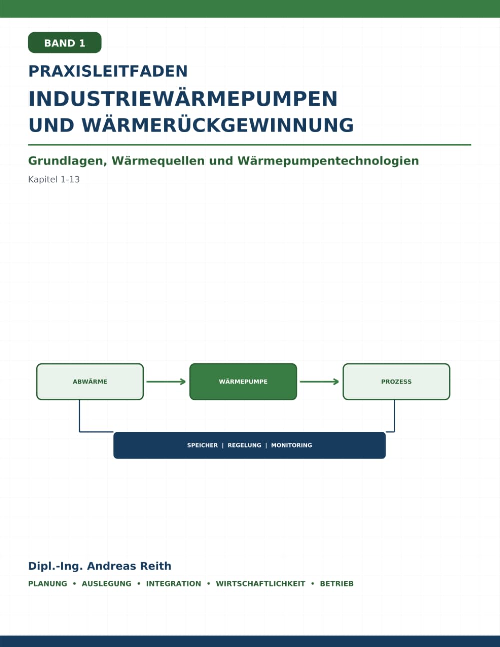 Praxisleitfaden Industriewärmepumpen und Wärmerückgewinnung – Band 1: Grundlagen, Wärmequellen und Wärmepumpentechnologien (German Edition) baixar o livro de graça