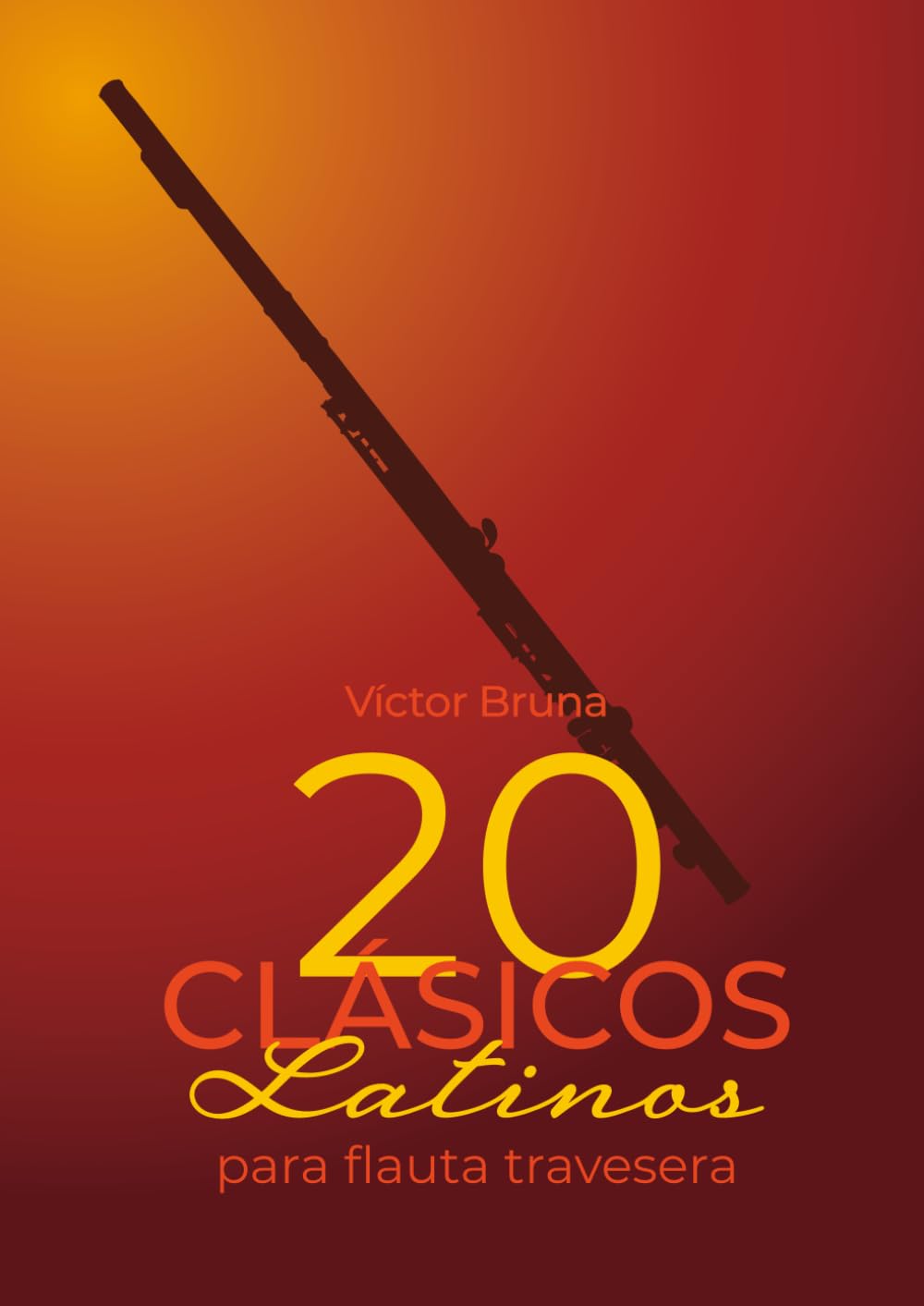 20 clásicos latinos para flauta travesera: Incluye acordes para acompañar todas las melodías (Spanish Edition) baixar o livro de graça