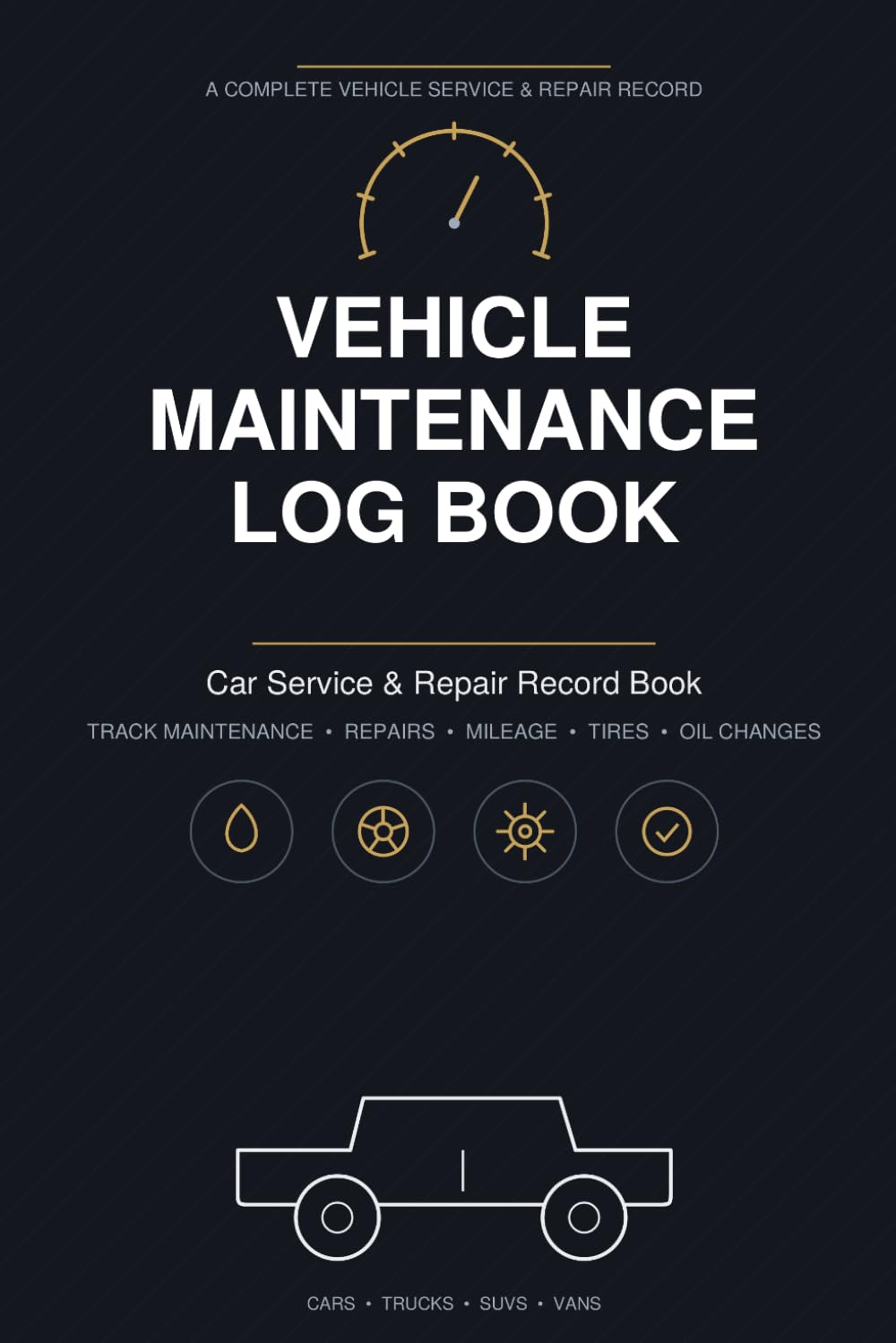 Vehicle Maintenance Log Book: Car Service & Repair Record Book for Tracking Oil Changes, Maintenance, Repairs, Mileage, Tires, Fuel and Vehicle History baixar o livro de graça