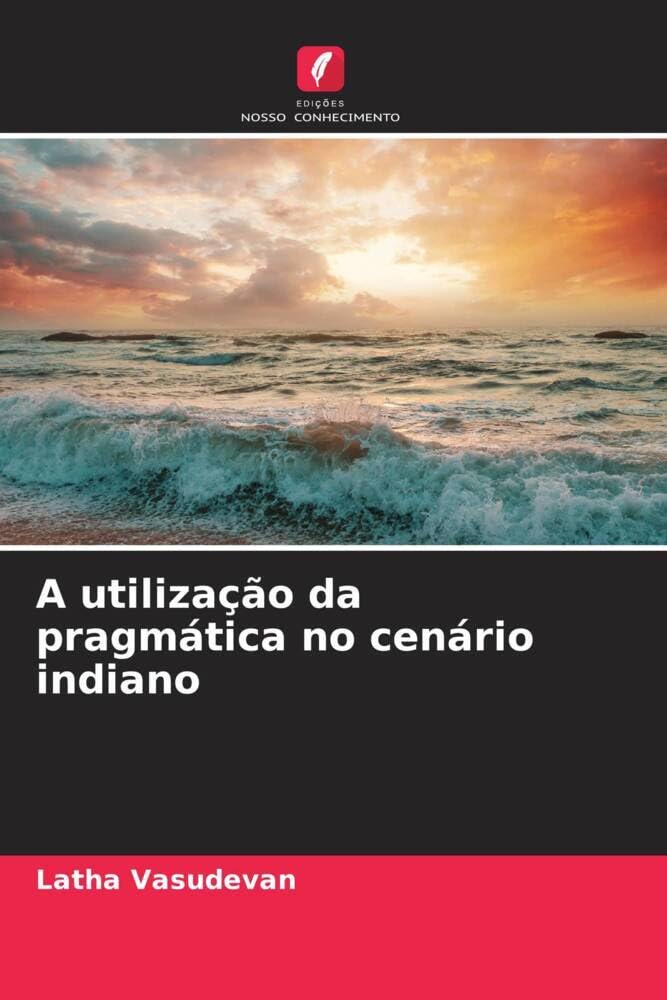 A utilização da pragmática no cenário indiano baixar livro de graça
