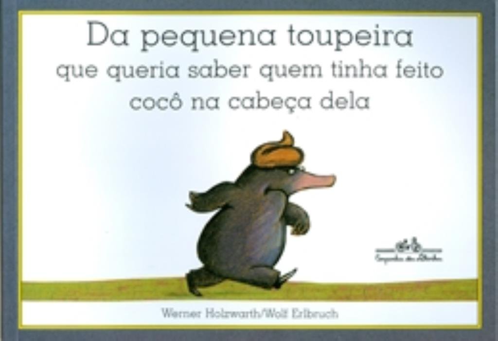 capítulo por capítulo baixar Da pequena toupeira que queria saber quem tinha feito cocô na cabeça dela