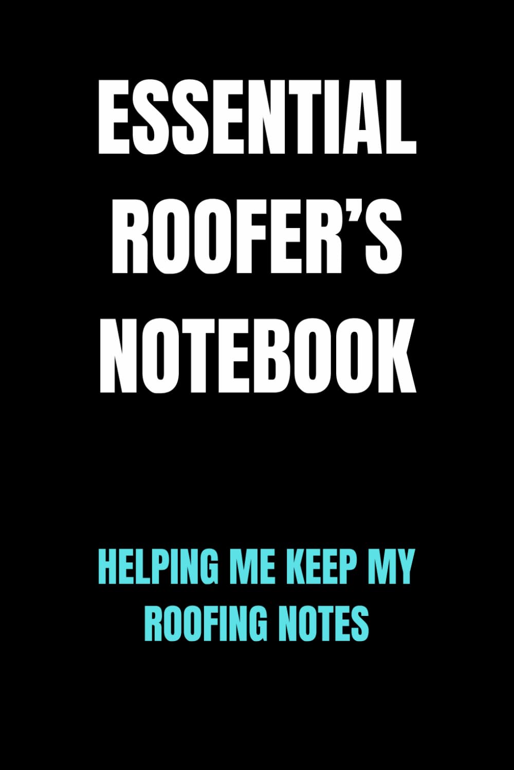 Essential Roofer’s Notebook baixar livro de graça