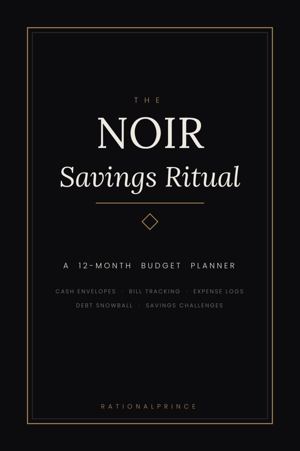 ler totalmente The Noir Savings Ritual: A 12-Month Budget Planner with Cash Envelope Logs, Bill Trackers, Debt Snowball Sheets and Savings Challenges