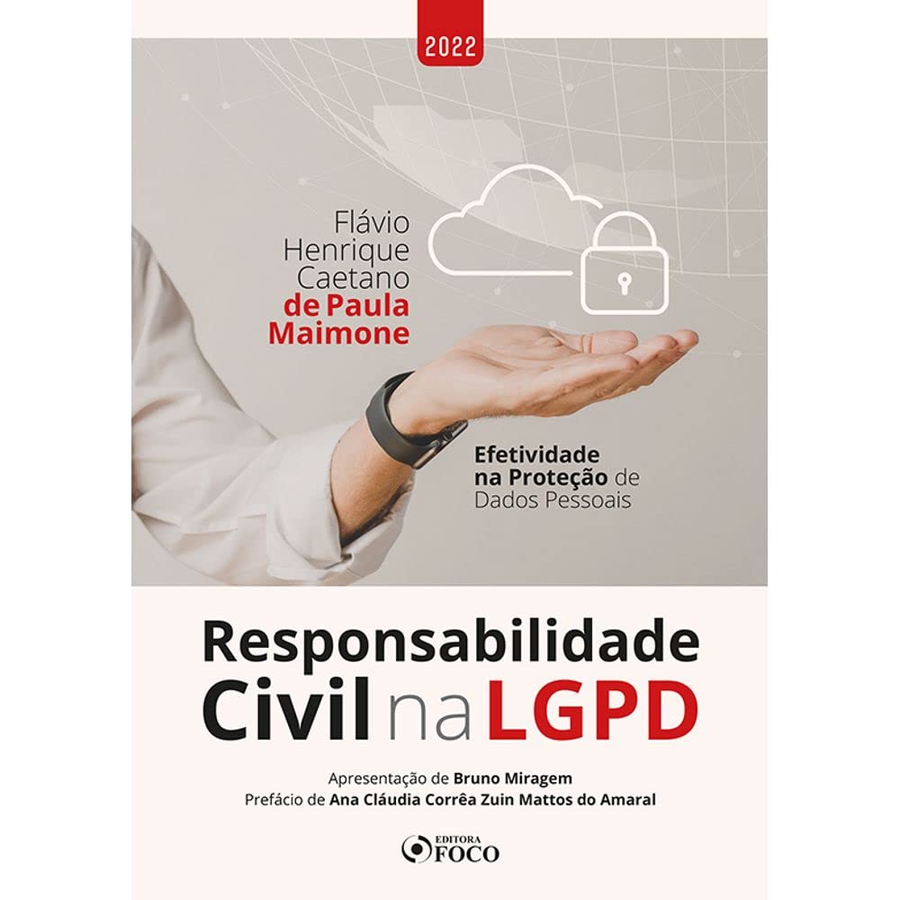 ler totalmente RESPONSABILIDADE CIVIL NA LGPD - EFETIVIDADE NA PROTEÇÃO DE DADOS PESSOAIS - 1ª ED - 2022