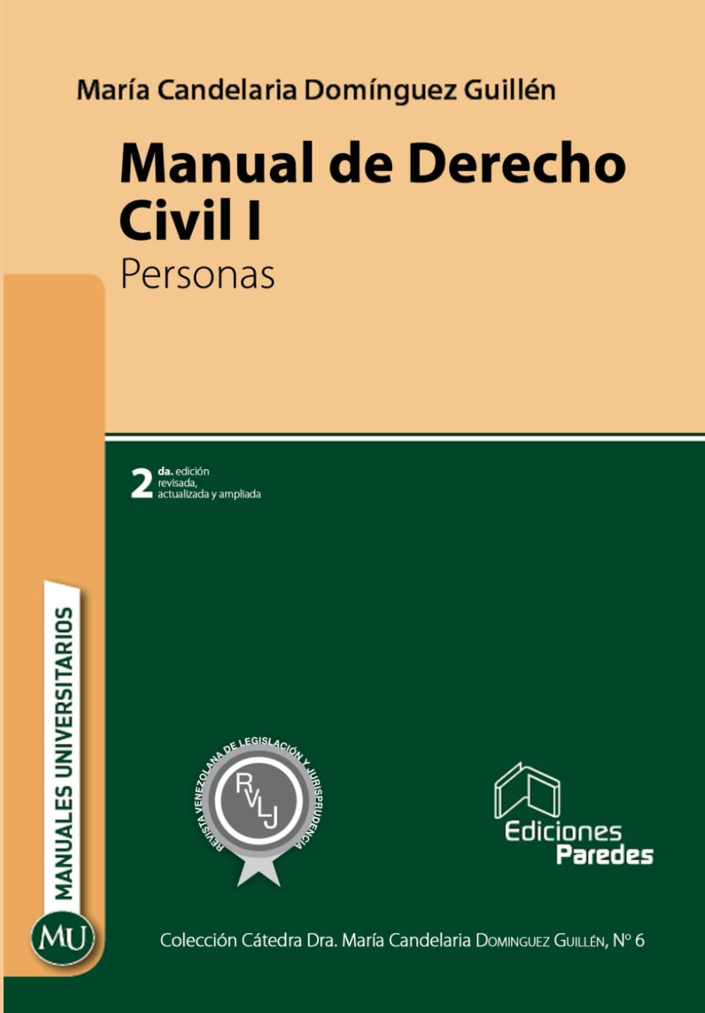 ler totalmente Manual de Derecho Civil I Personas (Colección Cátedra Dra. María Candelaria Domínguez Guillén)