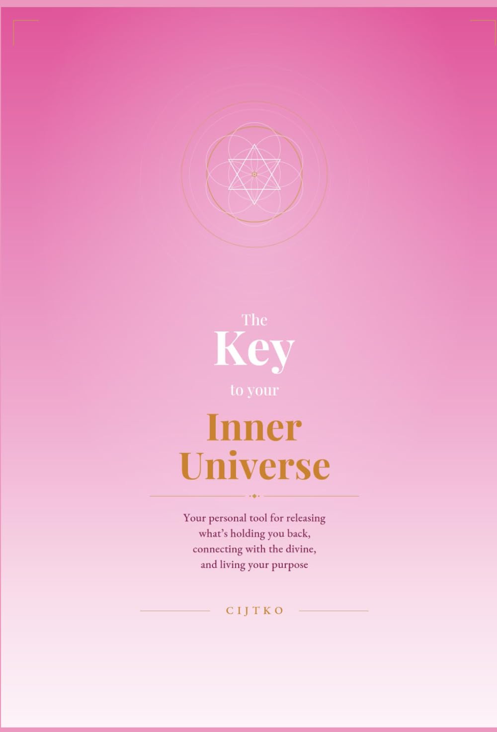 capítulo por capítulo baixar The Key To Your Inner Universe: Your Personal Tool for Releasing What's Holding You Back, Connecting with the Divine, and Living Your Purpose
