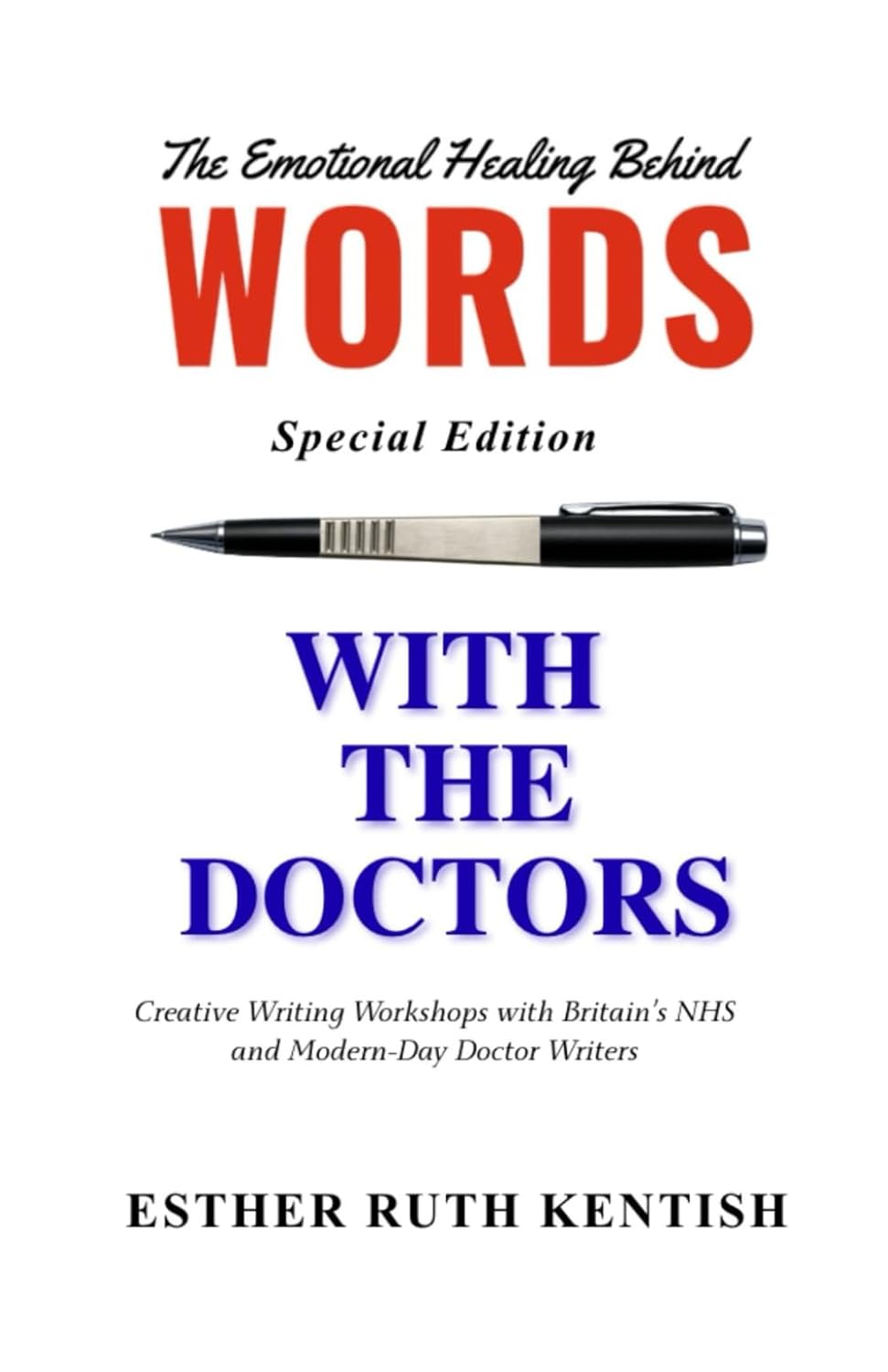 ler totalmente The Emotional Healing Behind Words: With The Doctors: Creative Writing Workshops with Britian's NHS and Modern-Day Doctor Writers