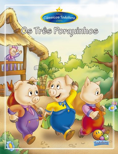 Clássicos Todolivro: O Três Porquinhos baixar o livro de graça