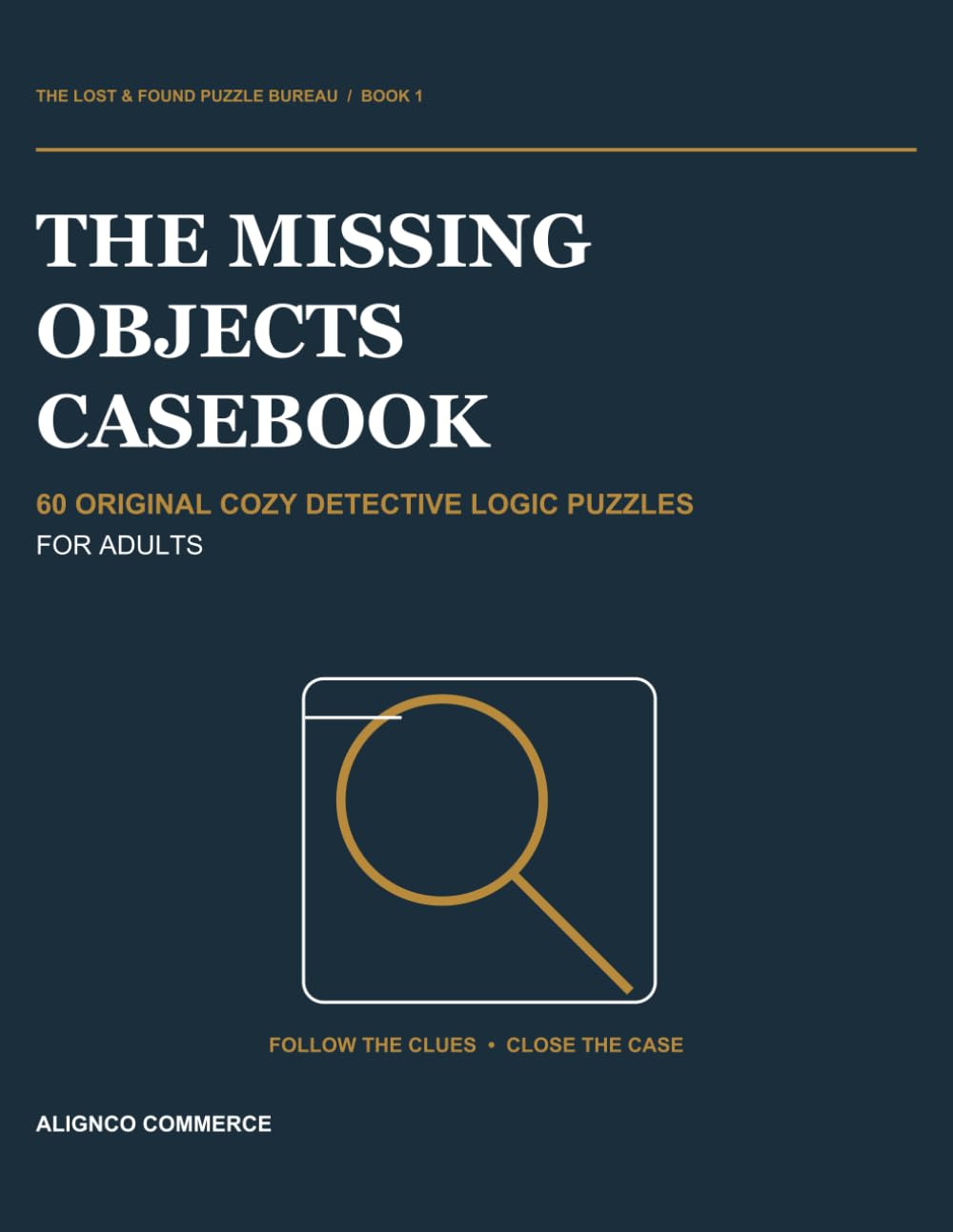 The Missing Objects Casebook: 60 Original Cozy Detective Logic Puzzles for Adults baixar o livro de graça