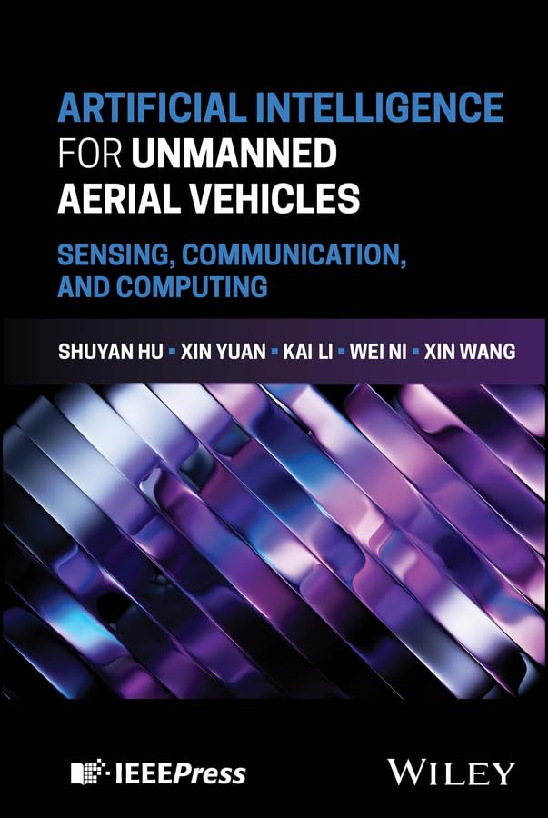 Artificial Intelligence for Unmanned Aerial Vehicles: Sensing, Communication, and Computing (English Edition)