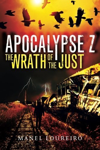 The Wrath of the Just (Apocalypse Z Book 3) (English Edition) baixar livro de graça