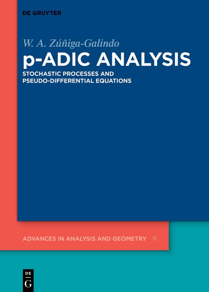 p-Adic Analysis: Stochastic Processes and Pseudo-Differential Equations (English Edition) baixar o livro de graça