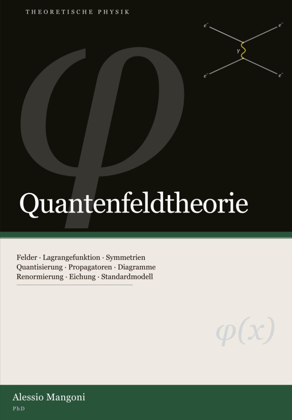 Quantenfeldtheorie (theoretische physik) (German Edition)