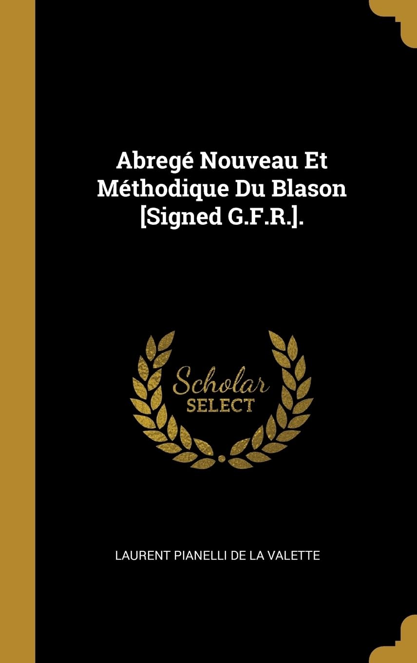 Abregé Nouveau Et Méthodique Du Blason [Signed G.F.R.]. baixar o livro de graça