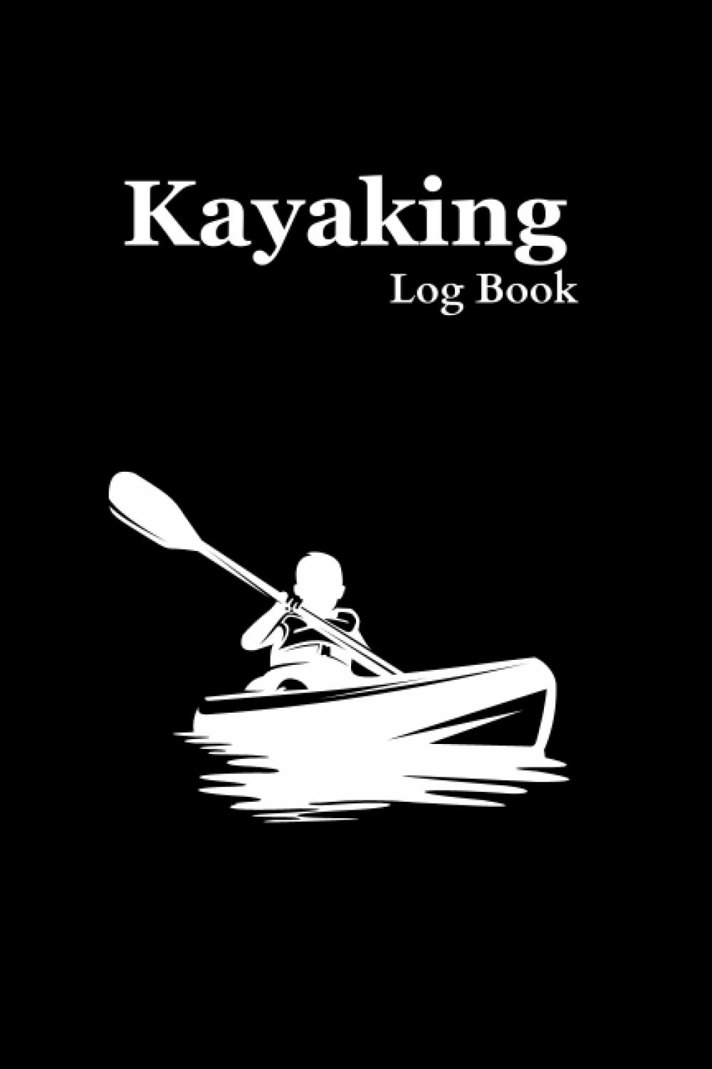 ler totalmente Kayaking Log Book: Track and Record Kayak trips | Weather conditions, Destination, Trip goals, Team partners...
