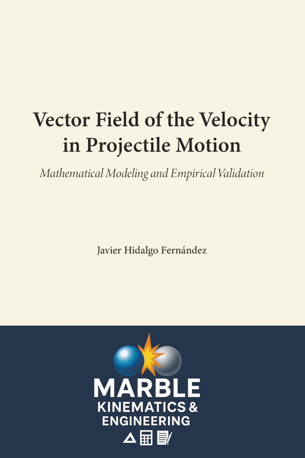 ler totalmente Vector Field of the Velocity in Projectile Motion: Mathematical Modeling and Empirical Validation