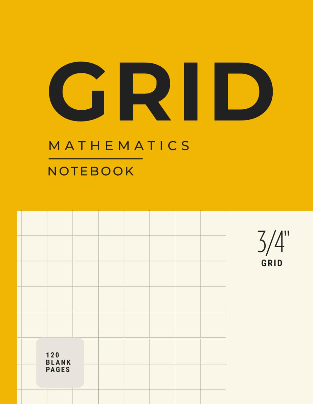 ler totalmente Graph Paper Notebook — 3/4 Inch Grid Ruled, Large, 8.5 × 11 in, 120 Pages: Blank Grid Paper for Math Practice, Geometry, Diagrams, Calculations, School Work & Organized Thinking