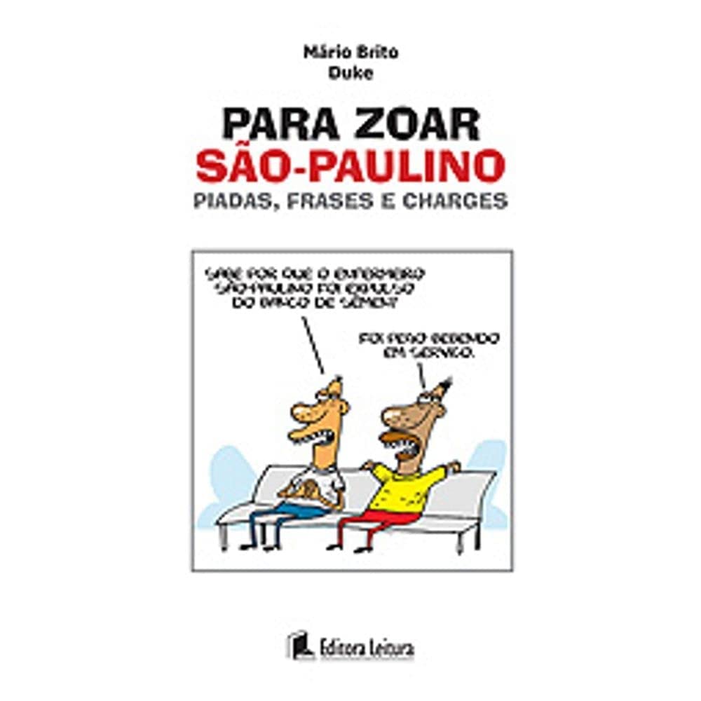 ler totalmente Para Zoar São-Paulino - Piadas, Frases E Charges