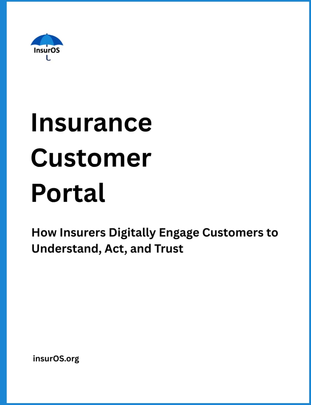 Insurance Customer Portal: How Insurers Digitally Engage Customers to Understand, Act, and Trust baixar o livro de graça