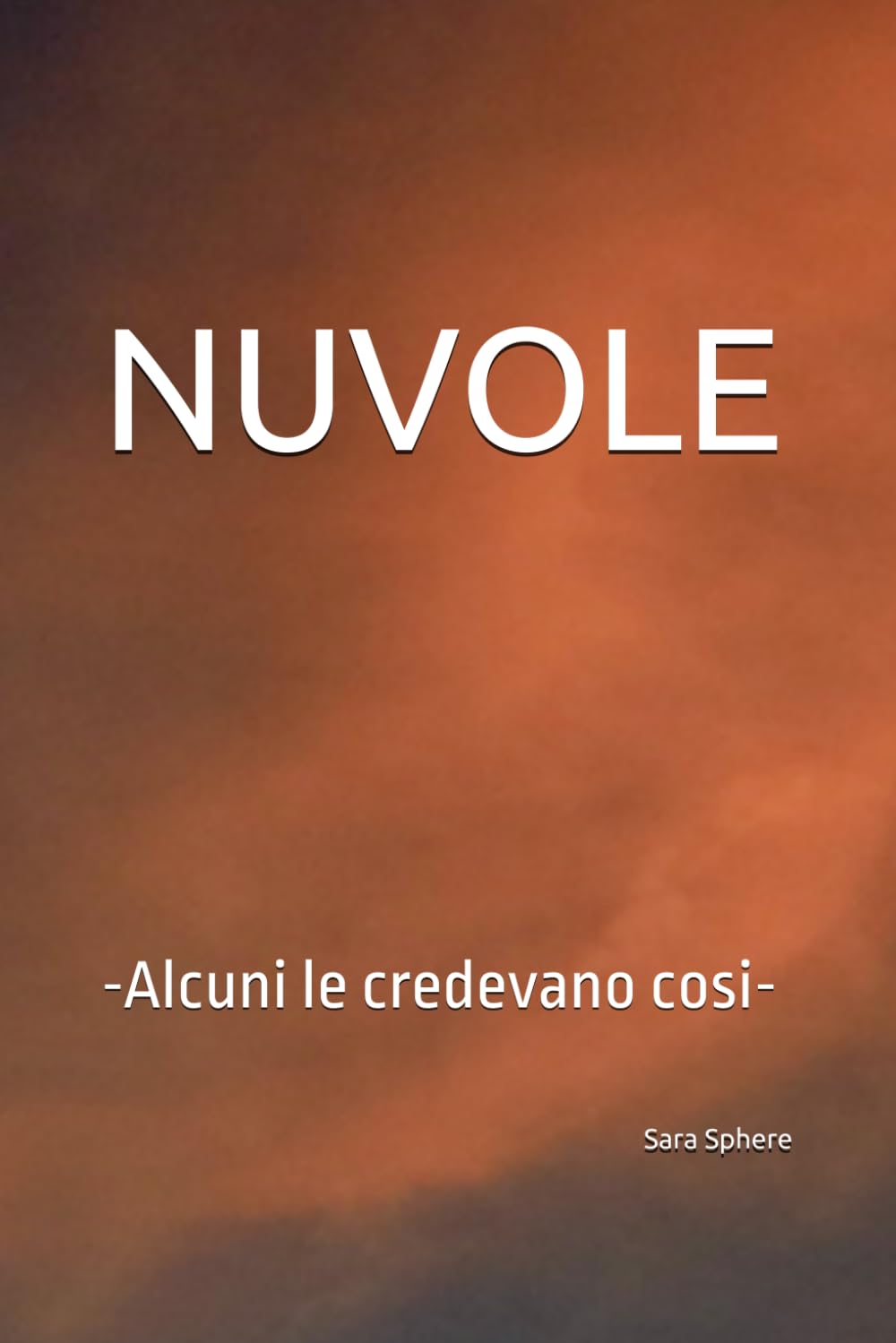 capítulo por capítulo baixar Nuvole: -Alcuni le credevano cosi- (Italian Edition)