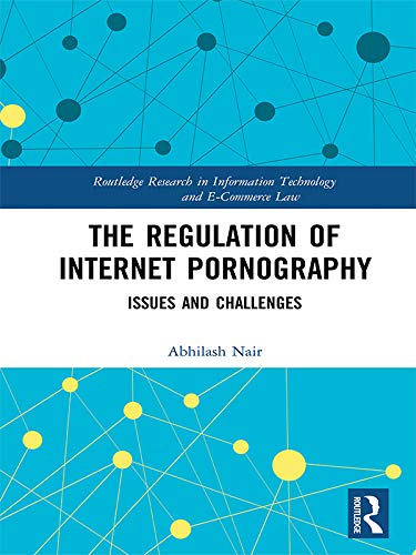 ler totalmente The Regulation of Internet Pornography: Issues and Challenges (Routledge Research in Information Technology and E-Commerce Law) (English Edition)