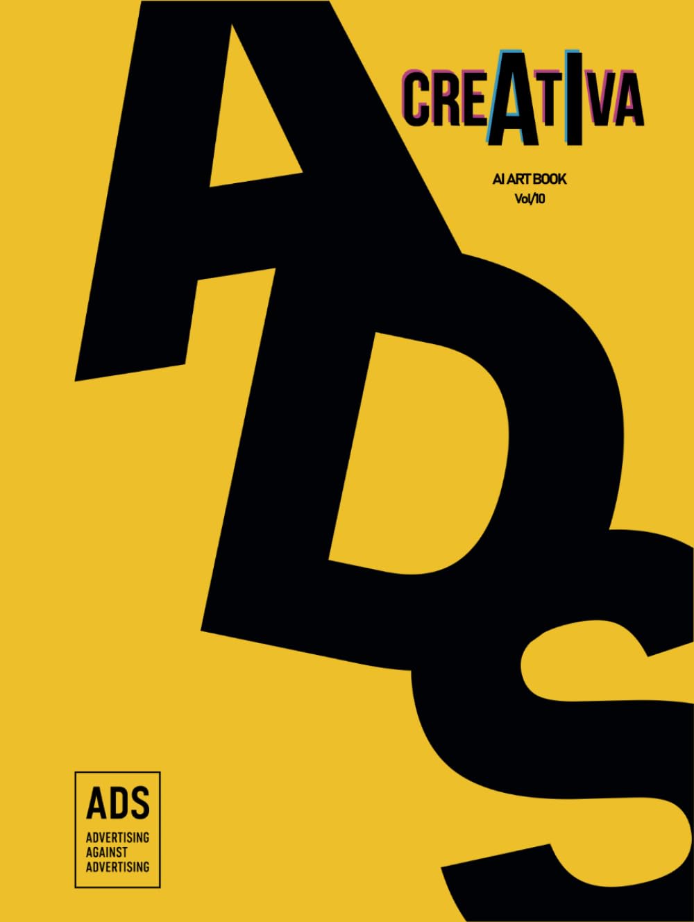 creAtIva AI Art Book Vol.10 ADS: Advertising against advertising baixar o livro de graça