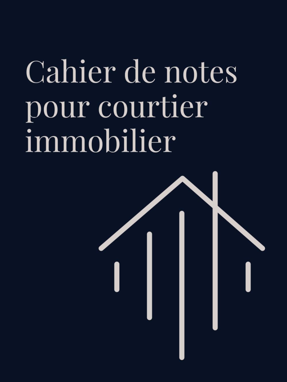 Carnet de Notes pour Courtier Immobilier | Cahier Professionnel 200 Pages Lignées 8,5 x 11 – Suivi Clients, Visites, Promesses d’Achat, Organisation... agent immobilier résidentiel (French Edition) baixar o livro de graça