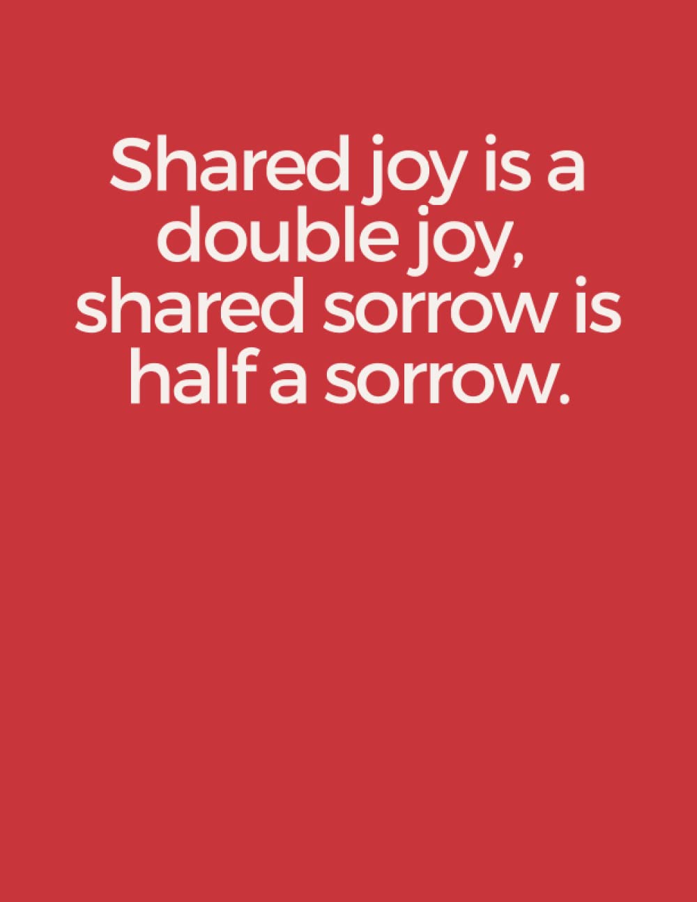 Shared joy is a double joy, shared sorrow is half a sorrow: Sweden quotes notebook, white paper with doted lines, 8.5 by 11 inches, 120 pages for kids, teens and adults. baixar livro de graça