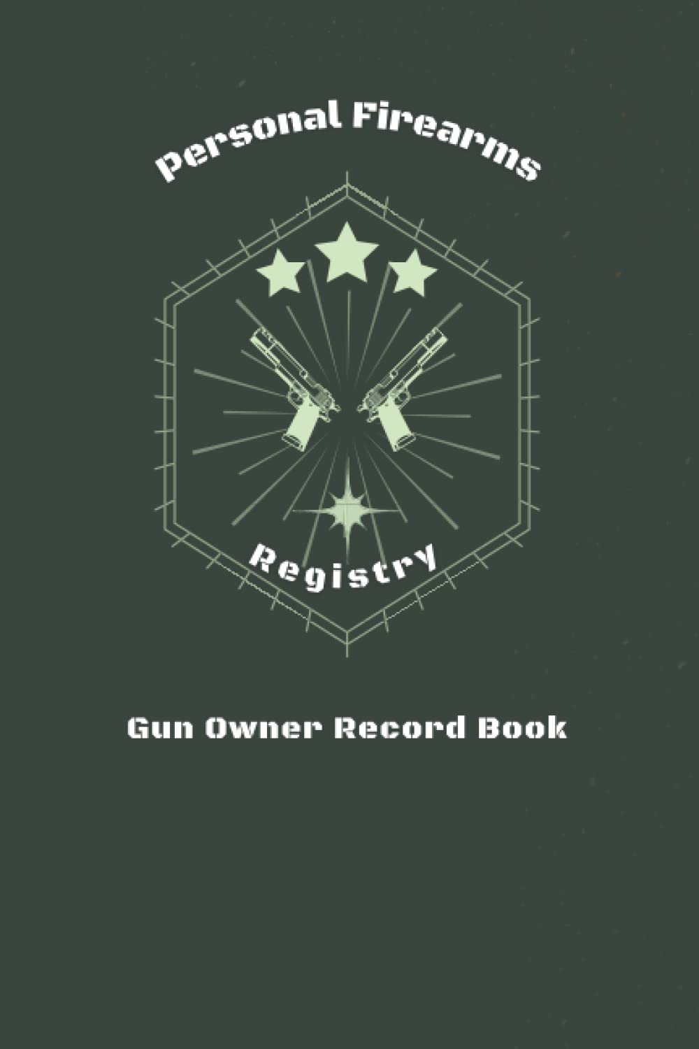 Personal Firearms Registry: Gun Owner Record Book Log: (Type, Caliber, Serial Number) + Acquisition & Other Details Great For Collectors baixar livro de graça