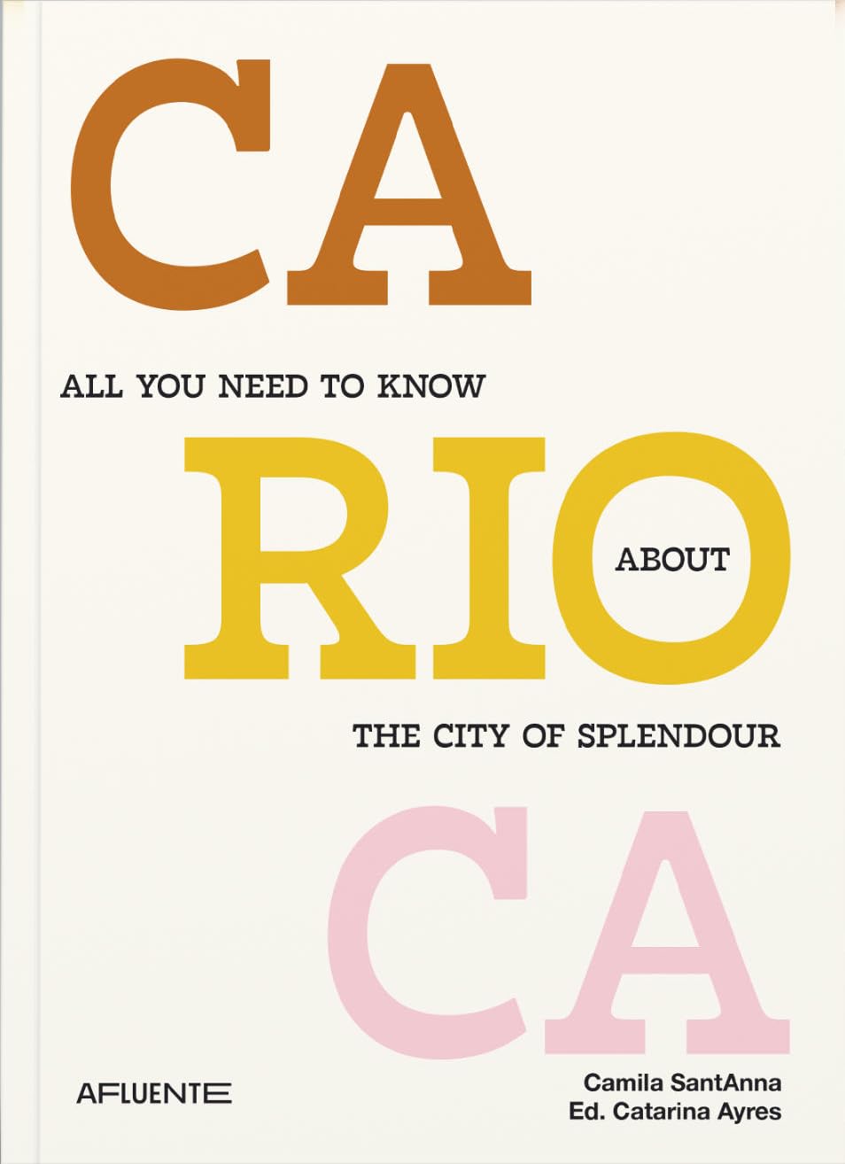 ler totalmente Carioca: All you Need to Know About the City of Splendour