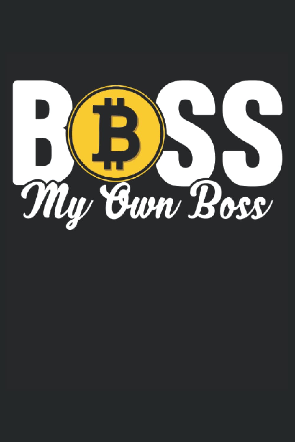 ler totalmente My Own Boss Bitcoin: Lined Notebook, Crypto Journal Bitcoin Holder Gift 120 Pages 6x9 Inches