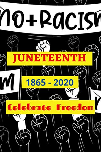 JUNETEENTH 1865/2020 Celebrate Freedom: Journal/Notebook/Diary/Gift - 6 ”x9” - 120 pages - White Lined Paper - Matte Cover baixar livro de graça