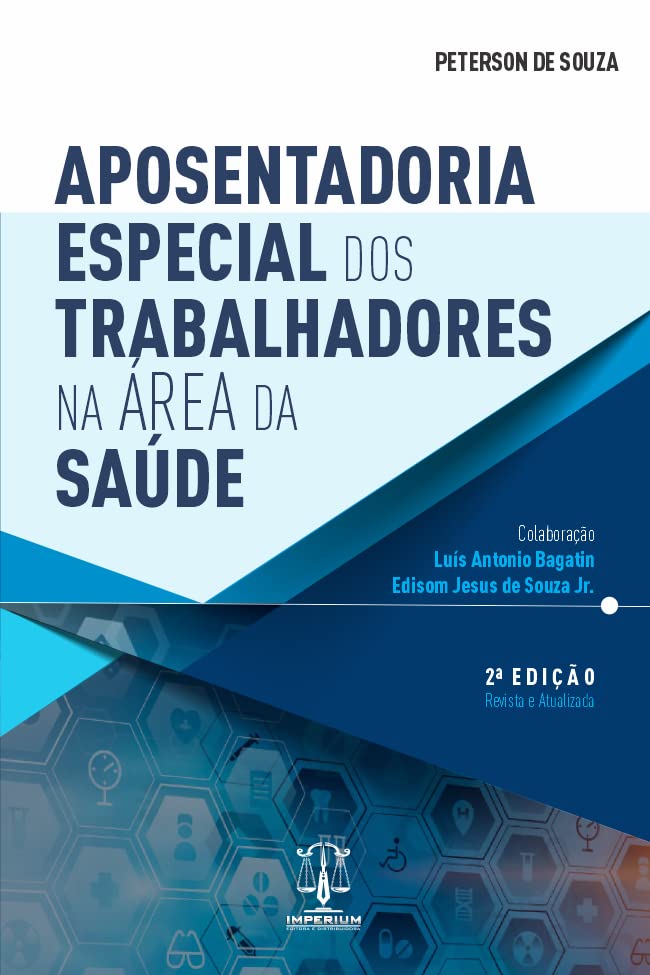ler totalmente Aposentadoria Especial dos Trabalhadores na Área da Saúde 2Ed.2022