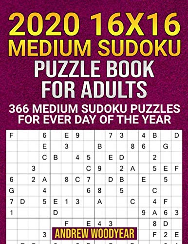 ler totalmente 2020 16X16 Medium Sudoku Puzzle Book For Adults: 366 Medium Sudoku Puzzles for Every Day of the Year (2020 16 X 16 Medium Sudoku Puzzle Books For Adults)