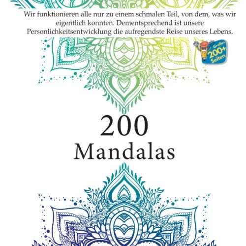 200 Mandalas - Wir funktionieren alle nur zu einem schmalen Teil, von dem, was wir eigentlich konnten. Dementsprechend ist unsere Personlichkeitsentwicklung die aufregendste Reise unseres Lebens. baixar o livro de graça