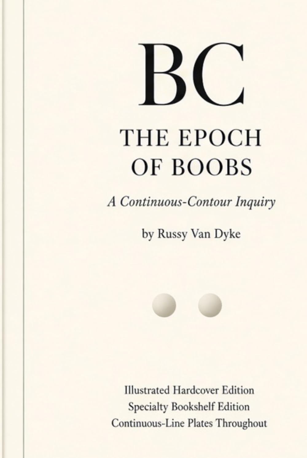 ler totalmente BC: The Epoch of Boobs: A Brief and Entirely Serious History of the Soft Century