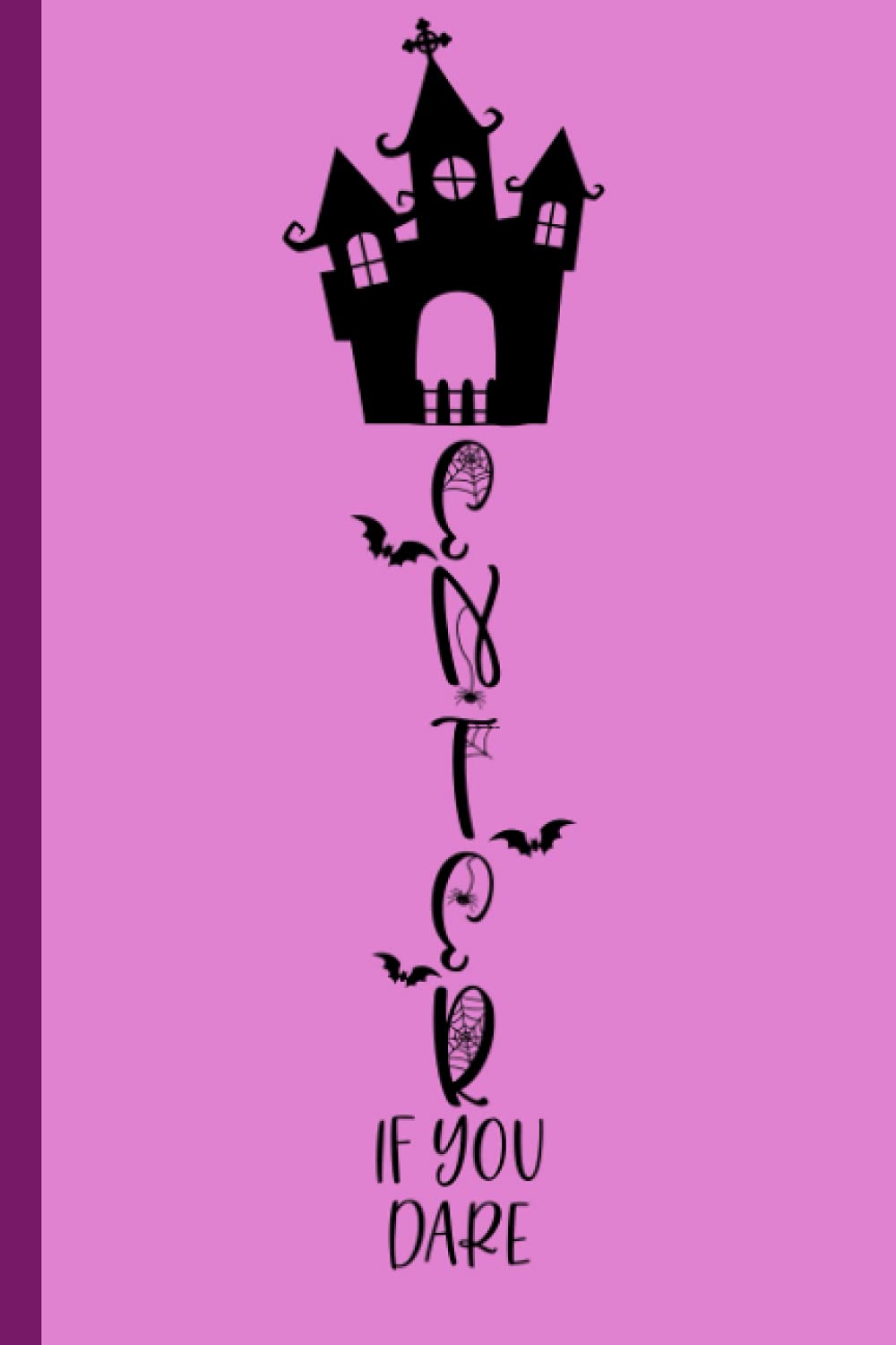 ler totalmente Enter if you dare halloween notebook and pencil: halloween book nightmare beautiful pink and black background