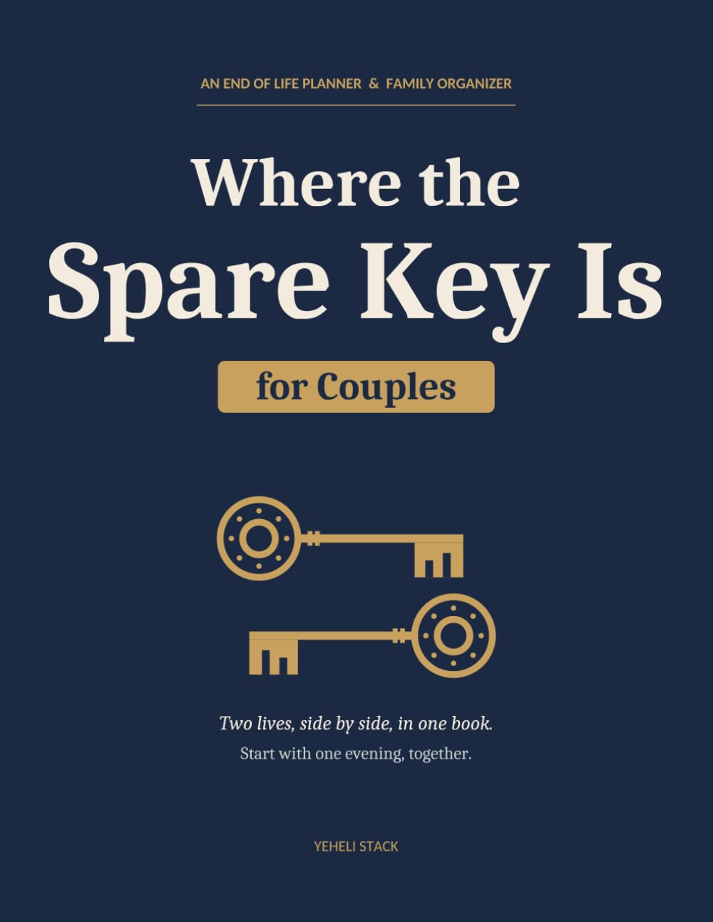 Where the Spare Key Is for Couples: A Two-Person End of Life Planner and Family Organizer with Side-by-Side Pages, Final Wishes, Accounts, Documents and Letters to Loved Ones baixar livro de graça