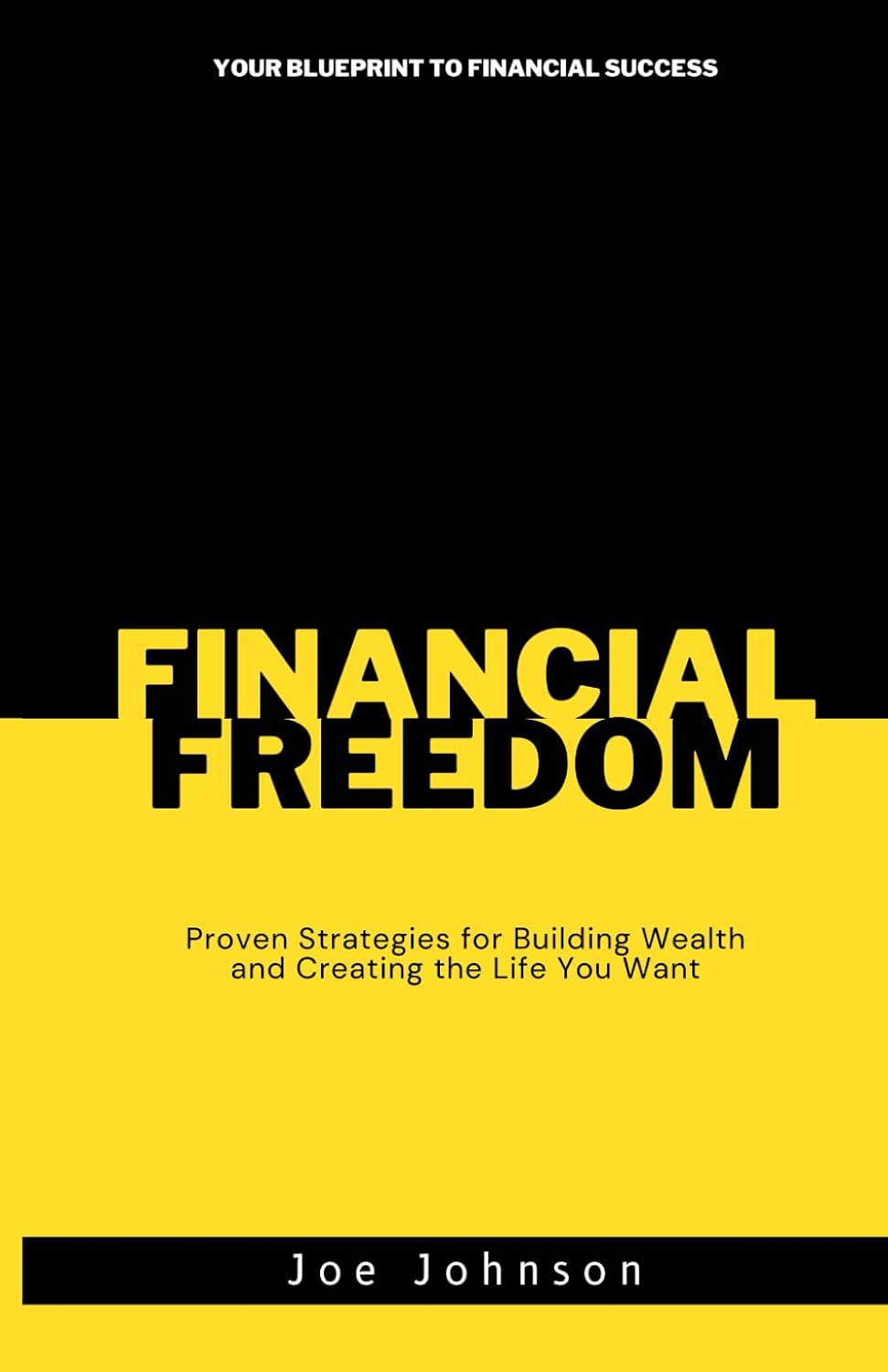 Financial Freedom: Proven Strategies for Building Wealth and Creating the Life You Want baixar o livro de graça