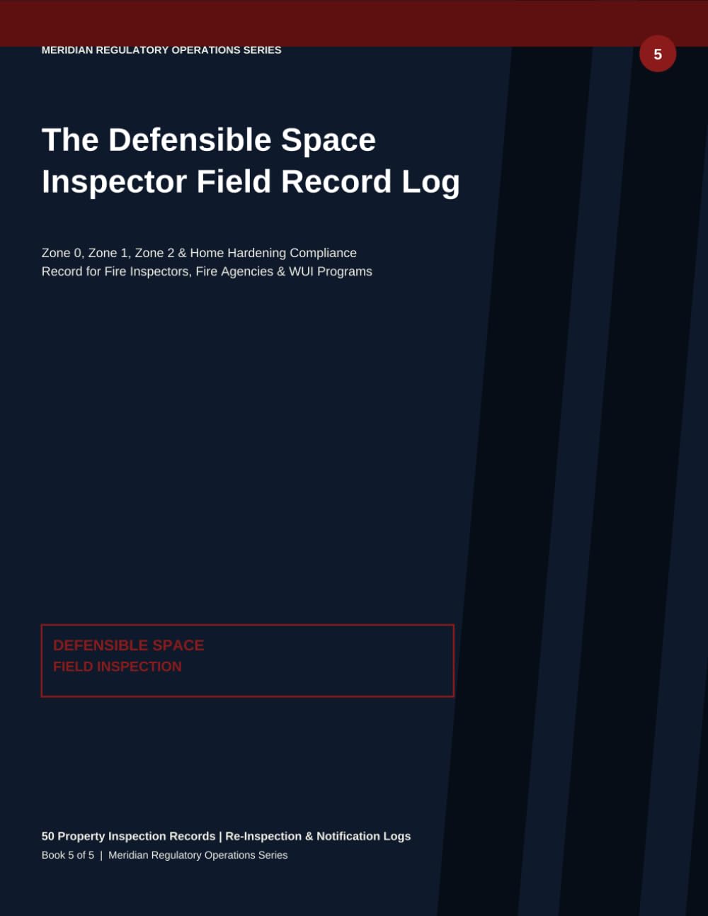 The Defensible Space Inspector Field Record Log: Property Assessment & Compliance Tracker for Wildfire Risk Professionals baixar o livro de graça
