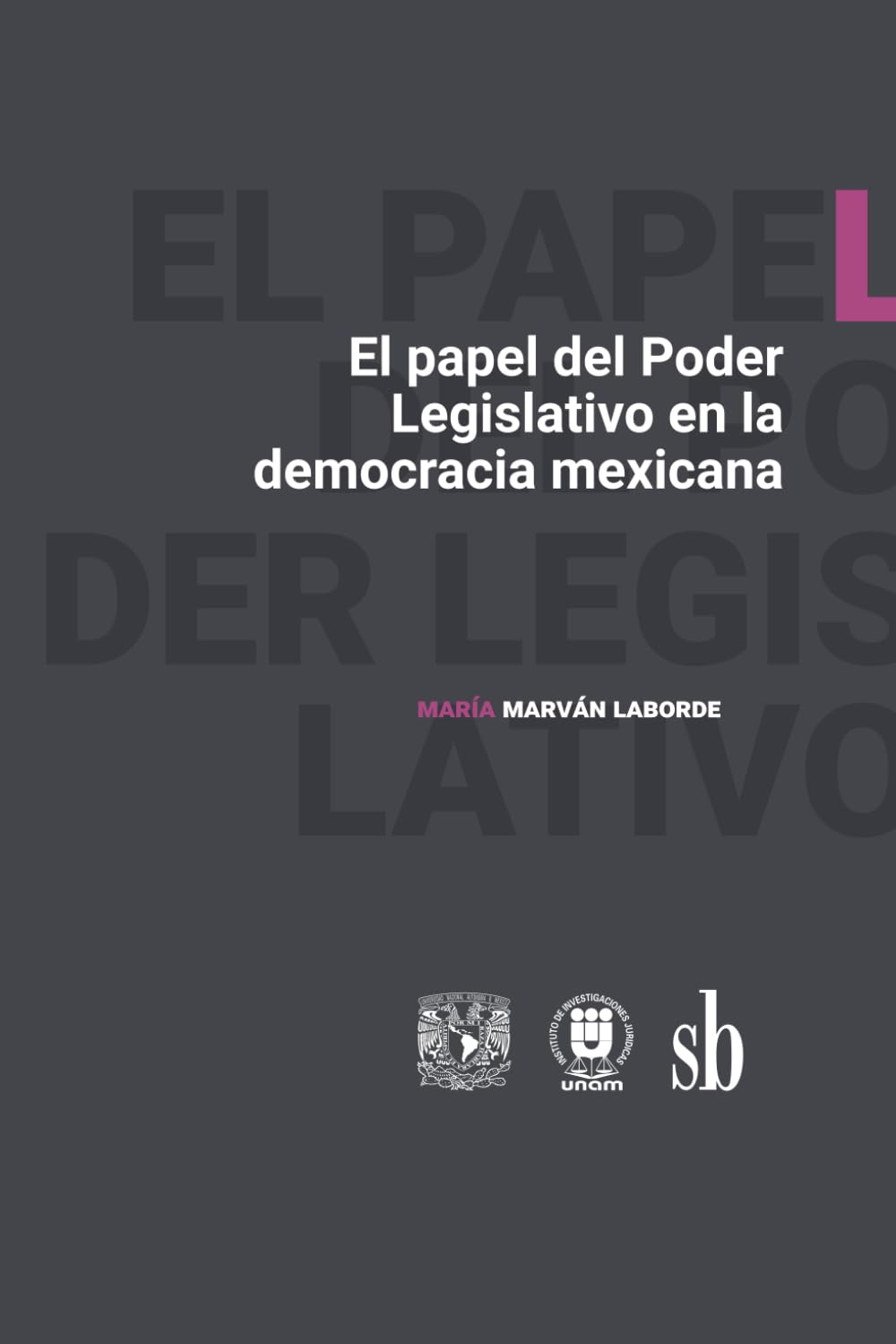 ler totalmente El papel del Poder Legislativo en la democracia mexicana (Spanish Edition)