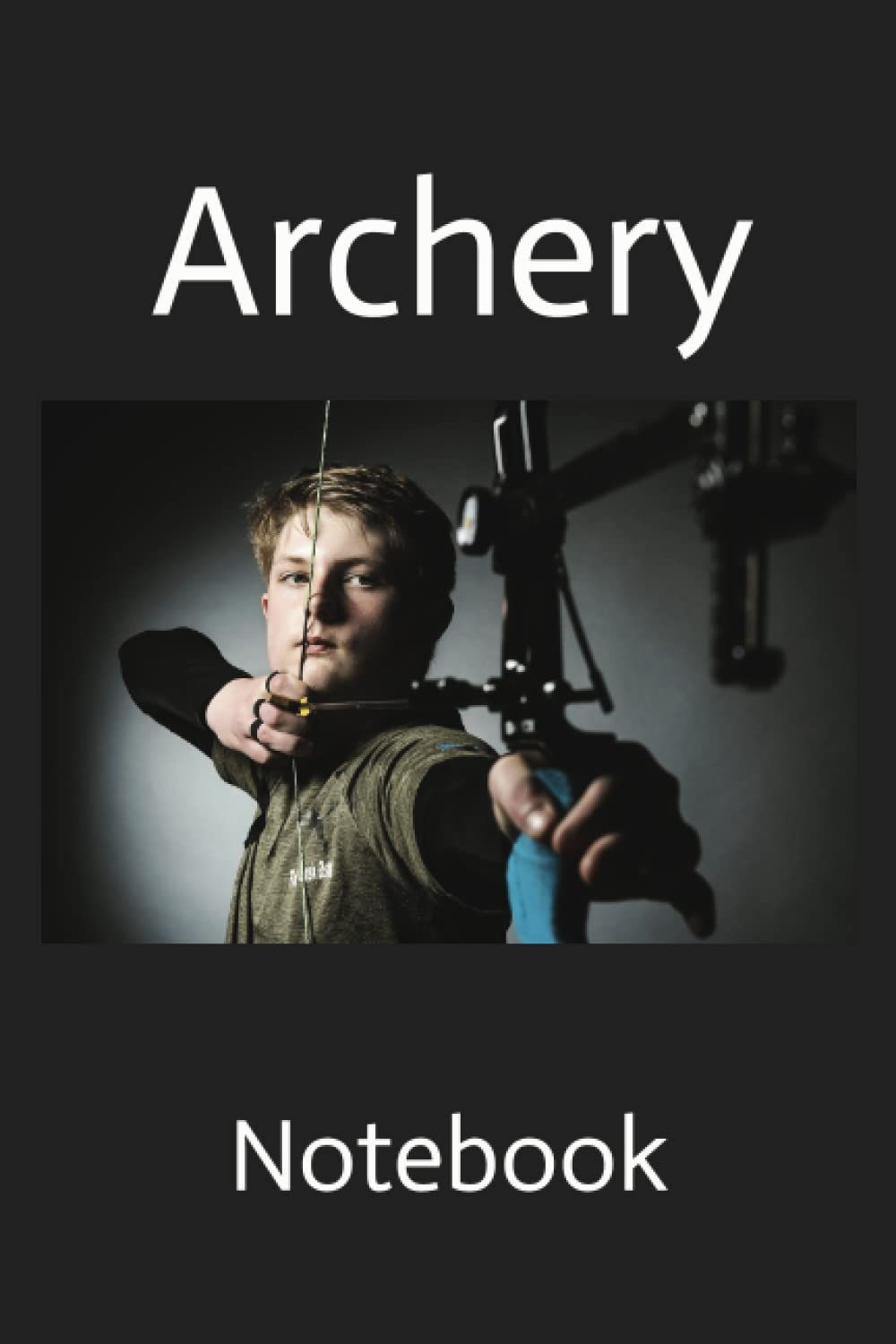 Archery Notebook: Journal