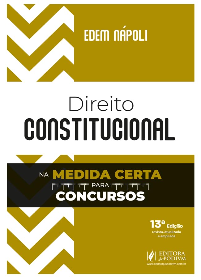 Direito Constitucional na Medida Certa para Concursos - 13ª Edição (2025)