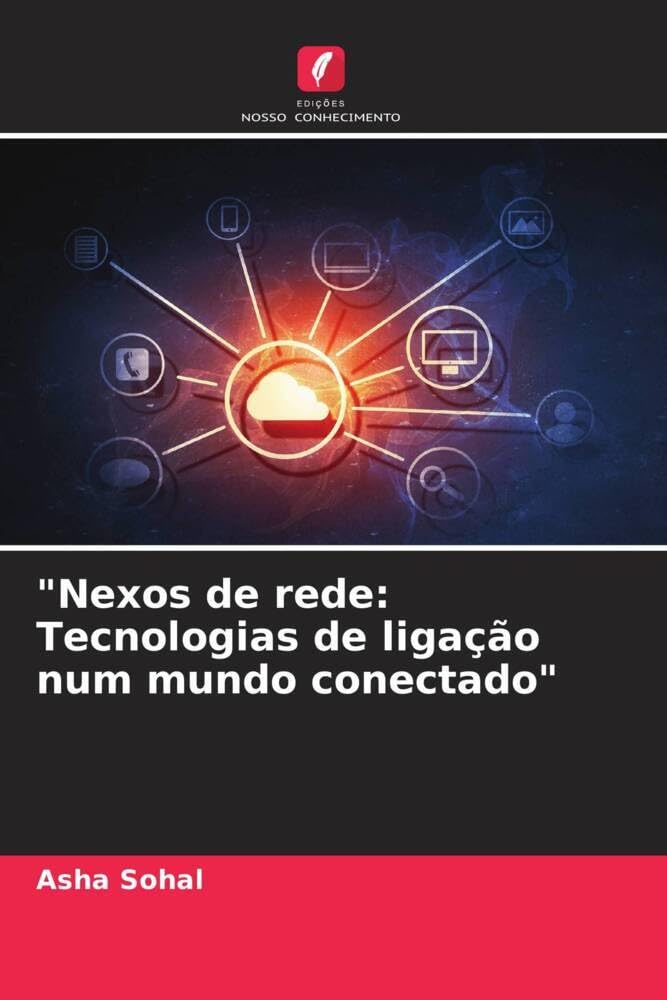 "Nexos de rede: Tecnologias de ligação num mundo conectado" baixar livro de graça