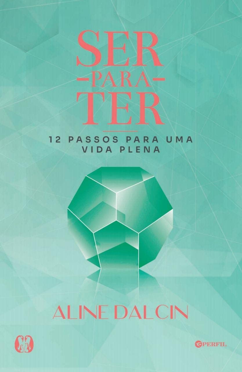 Ser para ter: 12 passos para uma vida plena baixar livro de graça