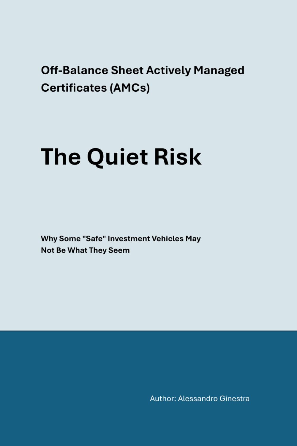 ler totalmente The Quiet Risk: Off-Balance Sheet Actively Managed Certificates (AMCs) - Why Some "Safe" Investment Vehicles May Not Be What They Seem